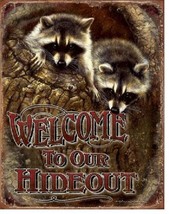 Welcome To Our Hideout Raccoons House Rustic Cabin Wall Decor Metal Tin ... - £12.62 GBP