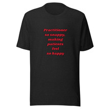 Snappy Practitioner Funny Unisex t-shirt | Gift For Practitioners | RPSN - £16.74 GBP+