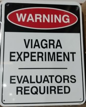 Warning Viagra Experiment - Evaluators Required 8”x10” Metal Street Sign  - $7.41