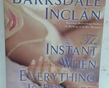 The Instant When Everything is Perfect [Paperback] Barksdale Inclan, Jes... - $2.93