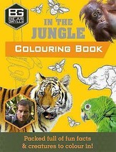 Bear Grylls Colouring Books: In the Jungle by Bear Grylls [Paperback] New Book . - £3.91 GBP