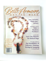 Belle Armoire Magazine Art to Wear Designer Clothing Jewelry Mar-Apr 2005 - $9.74