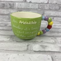 Sandra Magsamen Friendship Mug Our Friendship Is Priceless Multi Color H... - £28.14 GBP