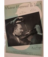 Vintage Whatever Happened To You Sheet Music  1915 - $5.93