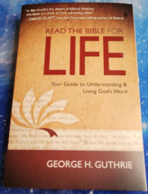 Read the Bible for Life: Your Guide to Understanding by George H. Guthrie - £3.73 GBP