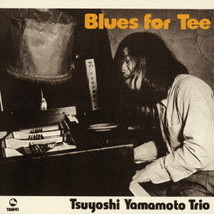 Blues for T Tsuyoshi Yamamoto Trio - £21.01 GBP