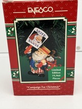 1996 Enesco Christmas Ornament “Campaign For Christmas” Lt Ed. of 19,600 Santa - $12.19