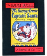The Baum Bugle A Journal of OZ Winter 1981 Curious Cruise of Captain Santa - £13.99 GBP