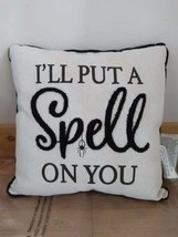 Halloween I&#39;ll Put A Spell On You Spider Black &amp; White Throw Pillow 13x13 - $19.99