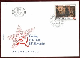 FDC 1987 Communist Party Slovenia Cebine Yugoslavia Socialism Proletariat - £4.01 GBP