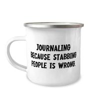 Inappropriate Journaling, Journaling Because Stabbing People is Wrong, E... - $19.75