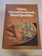 Time Life Vol 3 Chicken Corn and Cornbreads Dessert Specialties Vintage Cookbook - £9.01 GBP