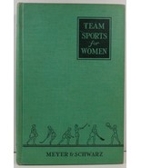 Technic of Team Sports for Women by Margaret H. Meyer and Marguerite M. ... - £4.78 GBP