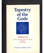 The Tapestry of the Gods: Psychological Transformation and the Seven Ray... - £37.96 GBP
