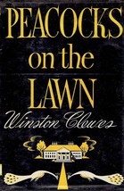 Peacocks on the Lawn by Winston Clewes / 1954 Hardcover 1st Edition Romance - $11.39