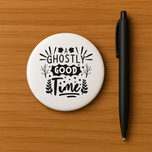A Ghostly Good Time Pin - $5.99