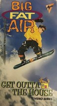 Big Fat Air VHS Get Outta Die House-Tested-Rare Vintage Collectible-Ship N 24HR - $84.22