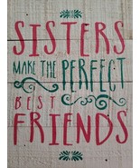 &quot;Sisters Make The Perfect Best Friends&quot; ~ 8&quot; x 10&quot; ~ Wood ~ Stand-Up Pla... - €25,77 EUR