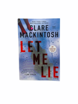 Let Me Lie - Clare Mackintosh (Paperback) - £10.08 GBP