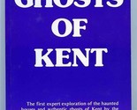 Ghosts of Kent Expert Exploration Haunted House Authentic Ghosts Peter U... - $9.90