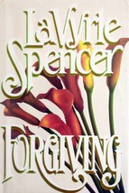 Forgiving by LaVyrle Spencer / 1991 Hardcover Women&#39;s Fiction - $2.27