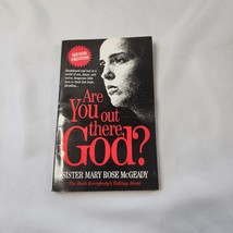 Are You Out There God by Sister Mary Rose McGeady paperback - $7.87