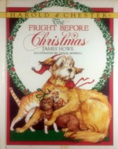 The Fright Before Christmas (Harold &amp; Chester) by James Howe, Leslie Morrill - £1.81 GBP