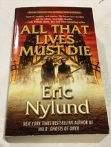 The Mortal Coils Ser.: All That Lives Must Die by Eric Nylund (2011, Mas... - $5.93