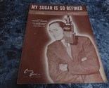 My Sugar is so Refined by Sidney Lippman - $2.99