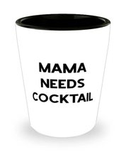 Unique Mommy, Mama Needs Cocktail, Fun Shot Glass For Mom From Daughter - £7.77 GBP