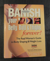 Banish Your Belly Butt And Thighs Forever Womans Guide To Body Sh API Ng Hc Book - £8.83 GBP