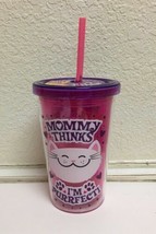 10OZ. REUSABLE BPA FREE &quot;MOMMY THINKS..&quot; PRINTED CUP, FREE SHIPPING - £10.22 GBP