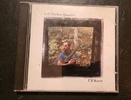 Jeff Decker Quartet I'll Know Music CD Vintage - $4.99