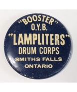 BOOSTER OYB LAMPLITERS DRUM CORPS SMITHS FALLS ONTARIO CANADA BUTTON PIN... - $22.99