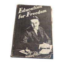 Education for Freedom Hardcover Vintage Book By Robert M. Hutchins 1941 - £27.92 GBP