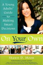On Your Own: A Young Adults&#39; Guide to Making Smart Decisions [Paperback]... - £6.88 GBP