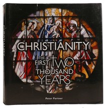 Peter Partner Christianity: The First Two Thousand Years 1st Edition 1st Printi - £51.75 GBP