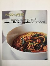 Quick from Scratch Ser.: Quick from Scratch One-Dish Meals Cookbook by Food and - £3.11 GBP