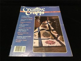 Creative Crafts Magazine April 1982 Painting, Quilting, Stained Glass - £7.96 GBP