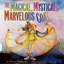 The Magical, Mystical, Marvelous Coat by Catherine Ann Cullen &amp; David Christiana - £2.69 GBP