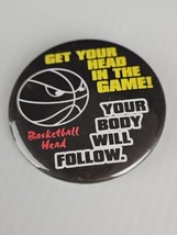 Sport GET YOUR HEAD IN THE GAME, YOUR BIDY WILL FOLLOW  PINBACK - £4.71 GBP