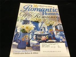 Romantic Homes Magazine July 2006 Have an Office Romance 15 Ways to Show You How - £9.48 GBP