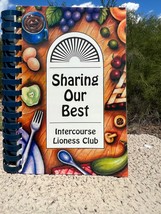 Sharing Our Best Cookbook by Intercourse Lioness Club - (1998,Spiral Paperback) - £19.62 GBP