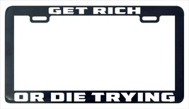 Get rich or die trying funny license plate frame holder - £4.77 GBP