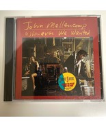 Whenever We Wanted by JOHN MELLENCAMP / 1991 CD / Sealed  - £16.02 GBP