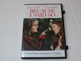 Because I Said So DVD 2007 Widescreen Rated-PG13 Diane Keaton Mandy Moore - £12.07 GBP