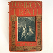 1913 The Iron Trail An Alaskan Romance Antique Novel Red Cover Book by R... - £15.68 GBP
