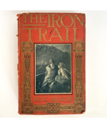 1913 The Iron Trail An Alaskan Romance Antique Novel Red Cover Book by R... - £15.69 GBP