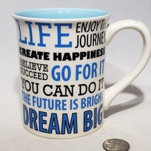 Our Name is Mud Life Enjoy Happiness Dream Big Go For It Laurie Veasey 16 oz Mug - £15.09 GBP
