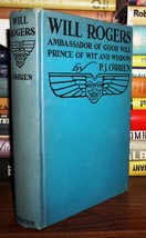 O&#39;Brien, P. J. WILL ROGERS Ambassador of Good Will Prince of Wit and Wisdom 1st - $50.94